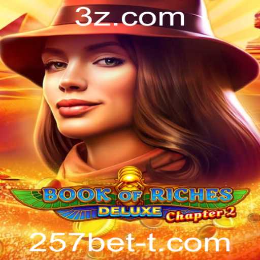 Explorando o Fascinante Mundo de Book of Riches Deluxe Chapter 2 no 257bet
